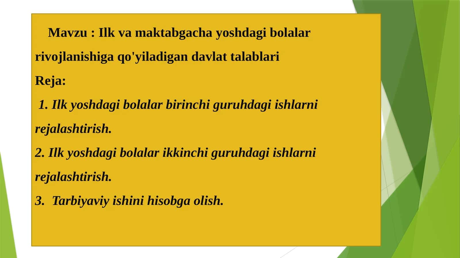 Ilk  va  maktabgacha  yoshdagi  bolalar  rivojlanishiga  qo'yiladigan davlat talablari 1