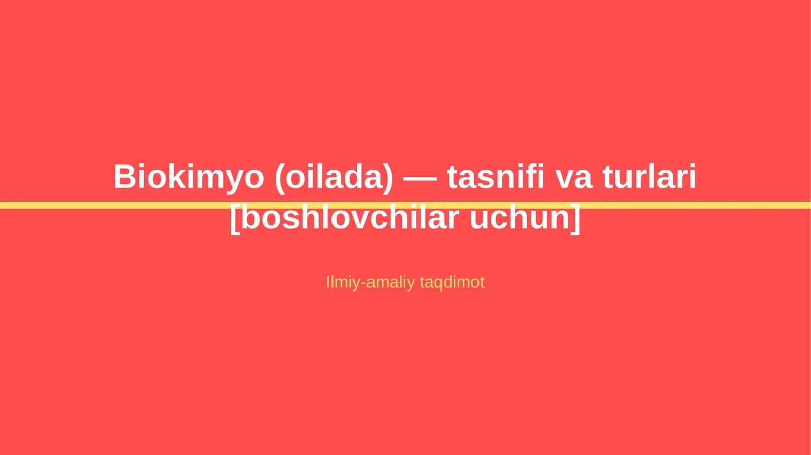 Biokimyo (oilada) — tasnifi va turlari [boshlovchilar uchun] 1