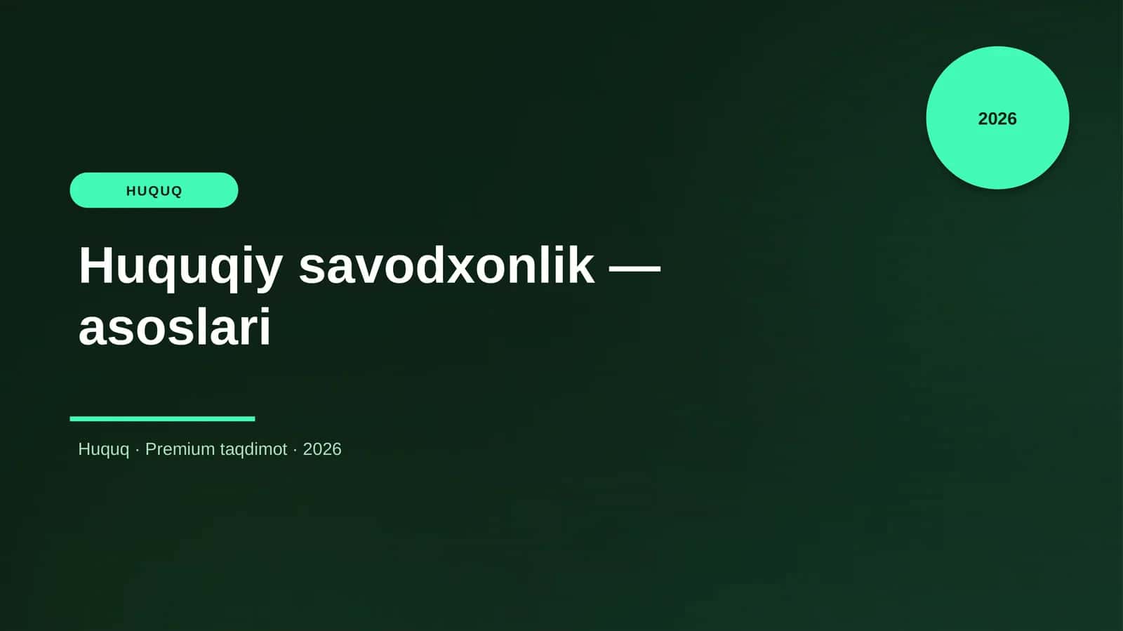 Huquqiy savodxonlik — asoslari 1