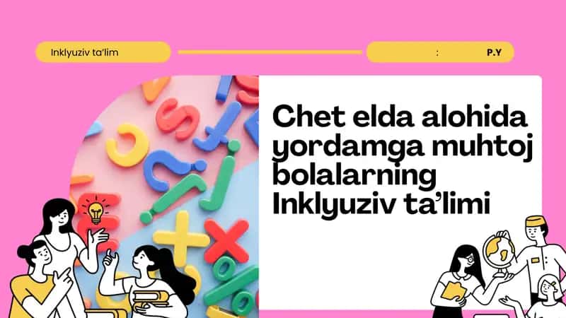 Chet elda alohida yordamga muhtoj bolalarning Inklyuziv ta’limi 1