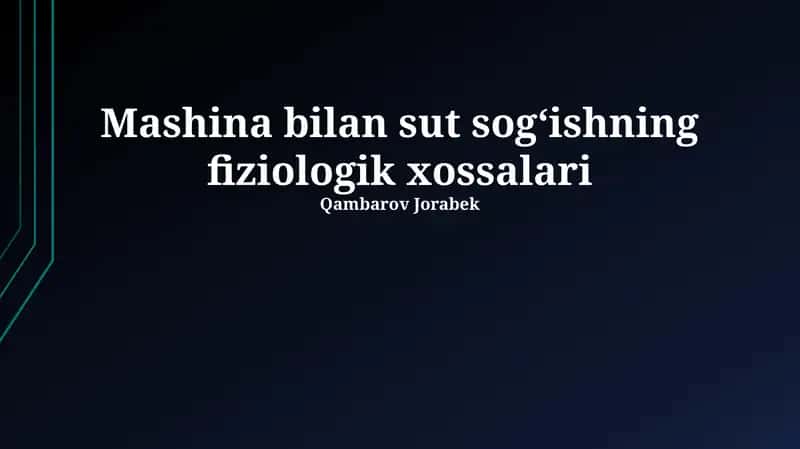 Mashina bilan sut sog'ishning fiziologik xossalari 1