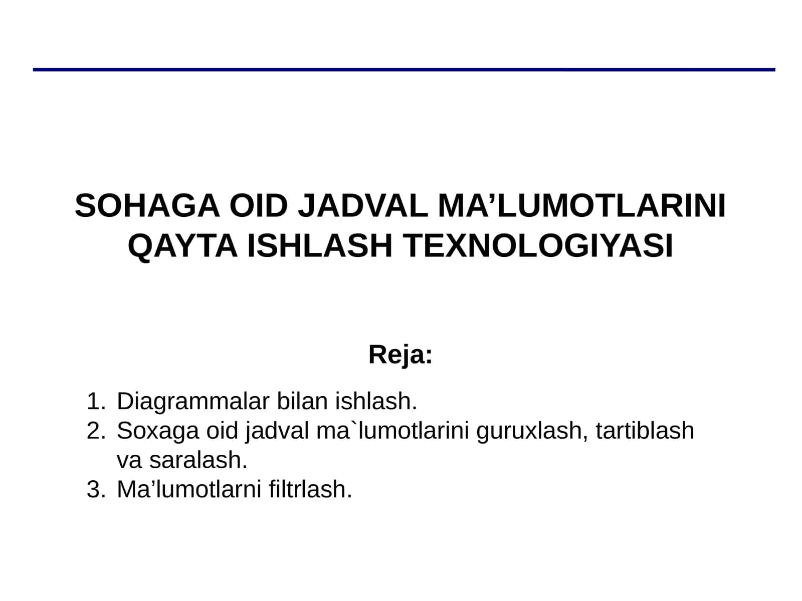 SOHAGA OID JADVAL MA’LUMOTLARINI QAYTA ISHLASH TEXNOLOGIYASI 1