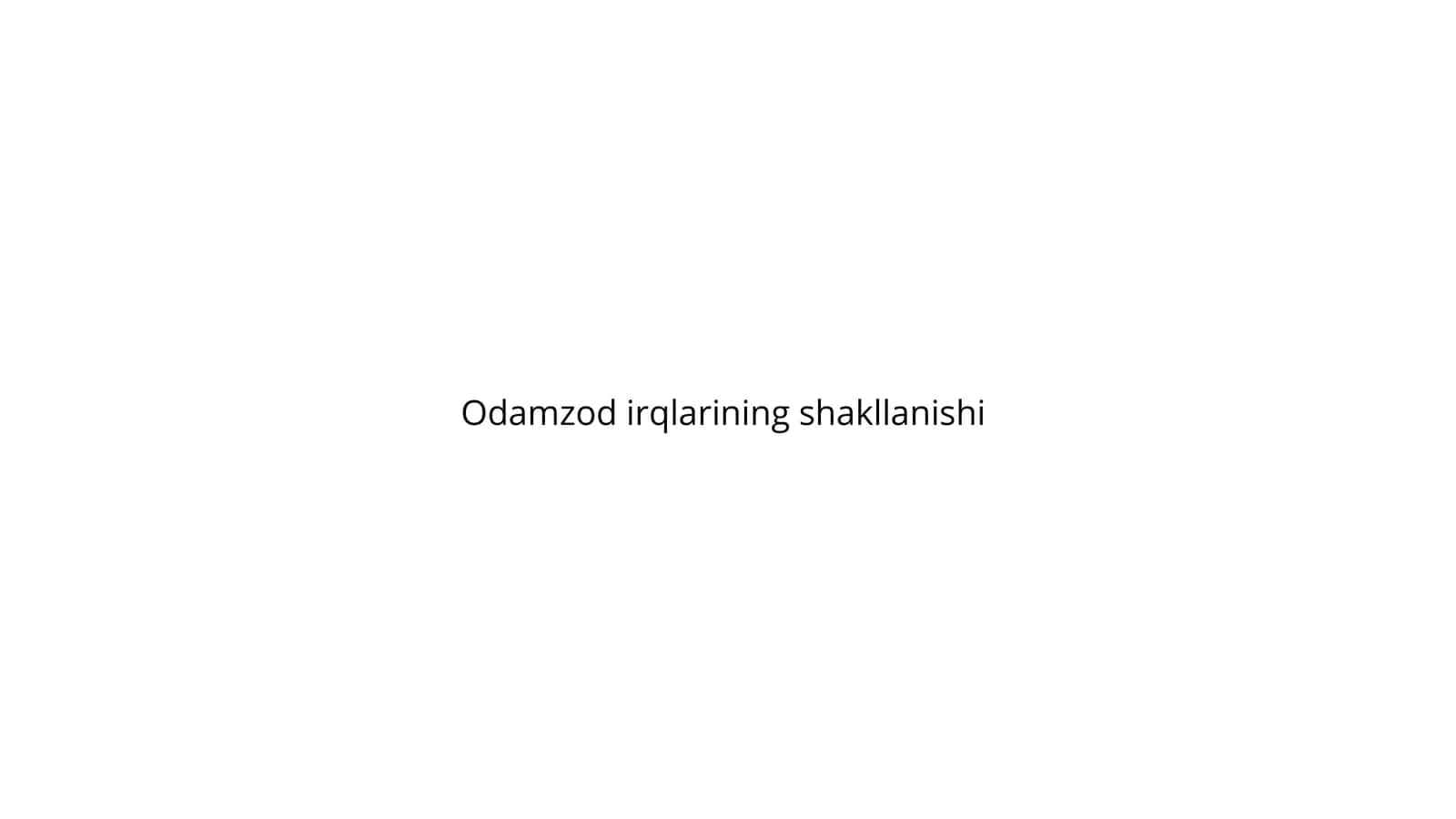 Odamzod irqlarining shakllanishi 1