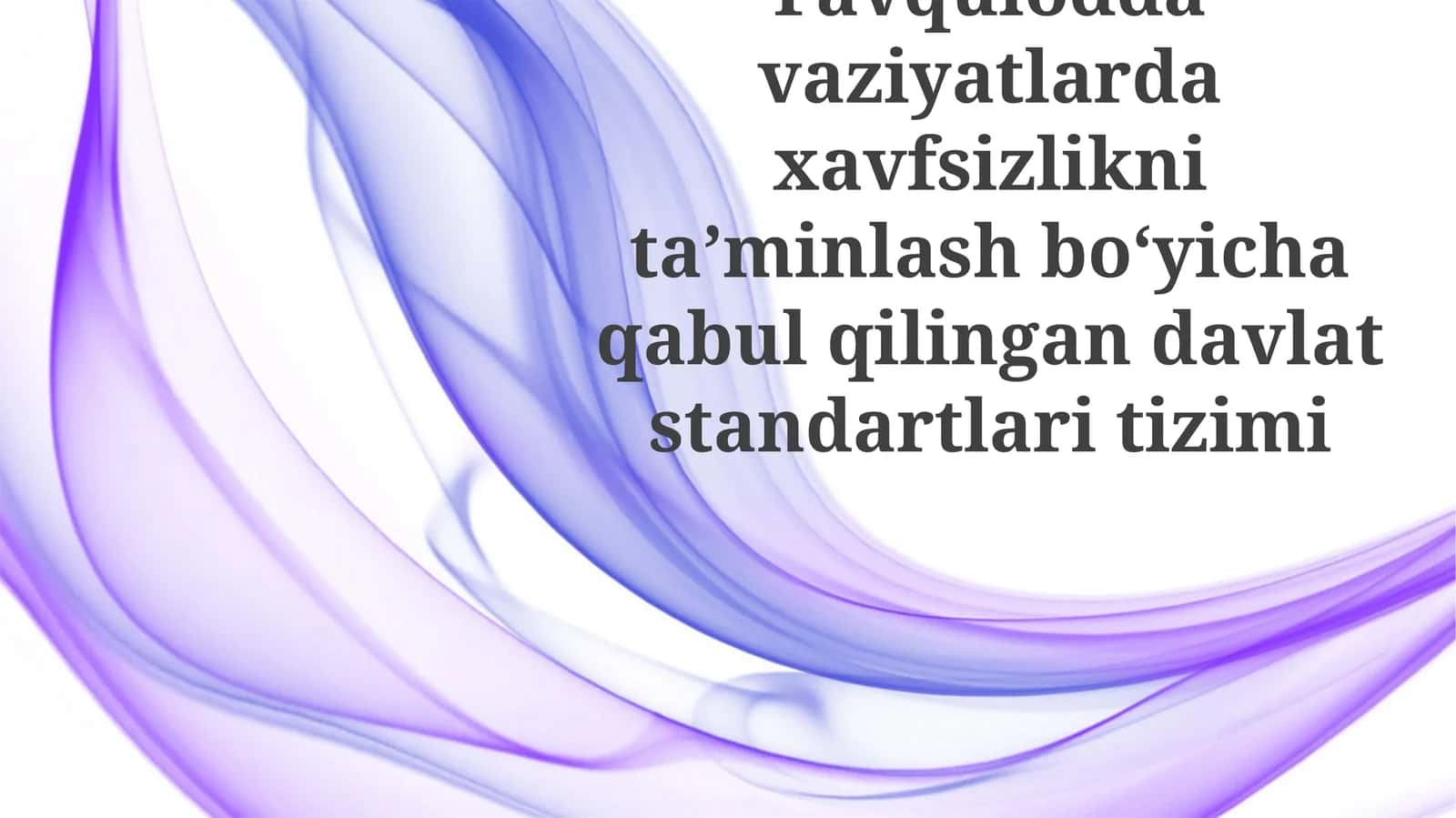 Favqulodda vaziyatlarda xavfsizlikni ta'minlash bo'yicha qabul qilingan davlat standartlari tizimi 1