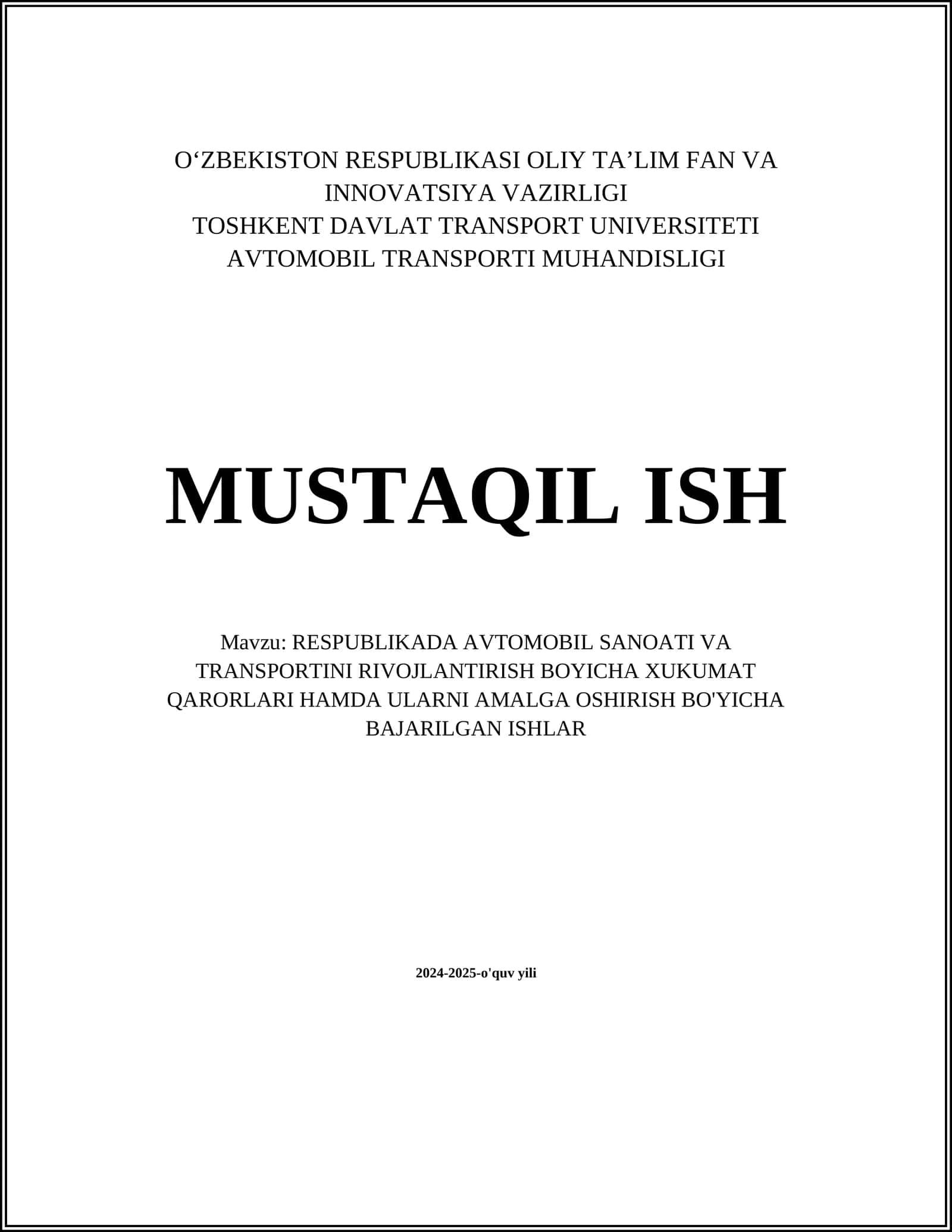 RESPUBLIKADA AVTOMOBIL SANOATI VA TRANSPORTINI RIVOJLANTIRISH BOYICHA XUKUMAT QARORLARI HAMDA ULARNI AMALGA OSHIRISH BO'YICHA BAJARILGAN ISHLAR 1