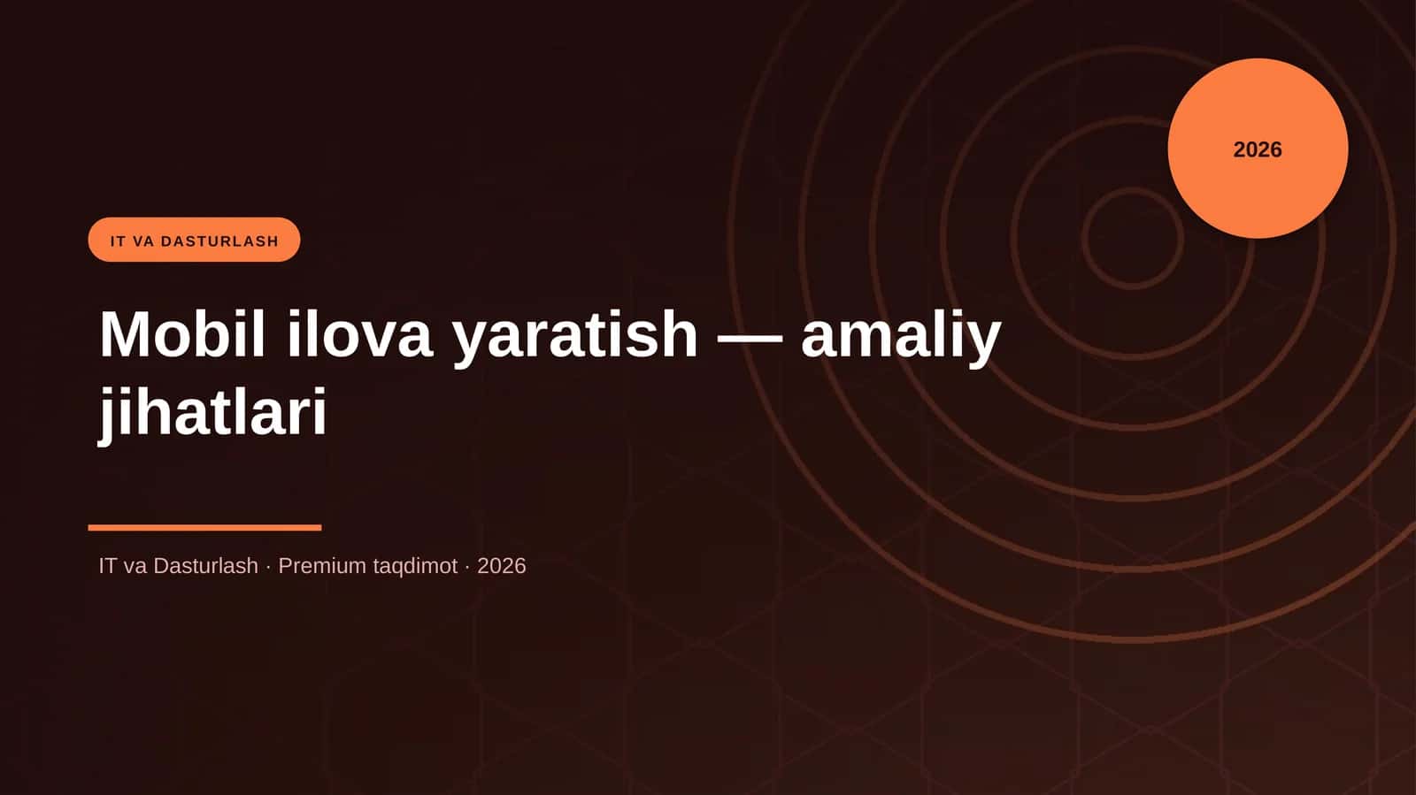 Mobil ilova yaratish — amaliy jihatlari 1