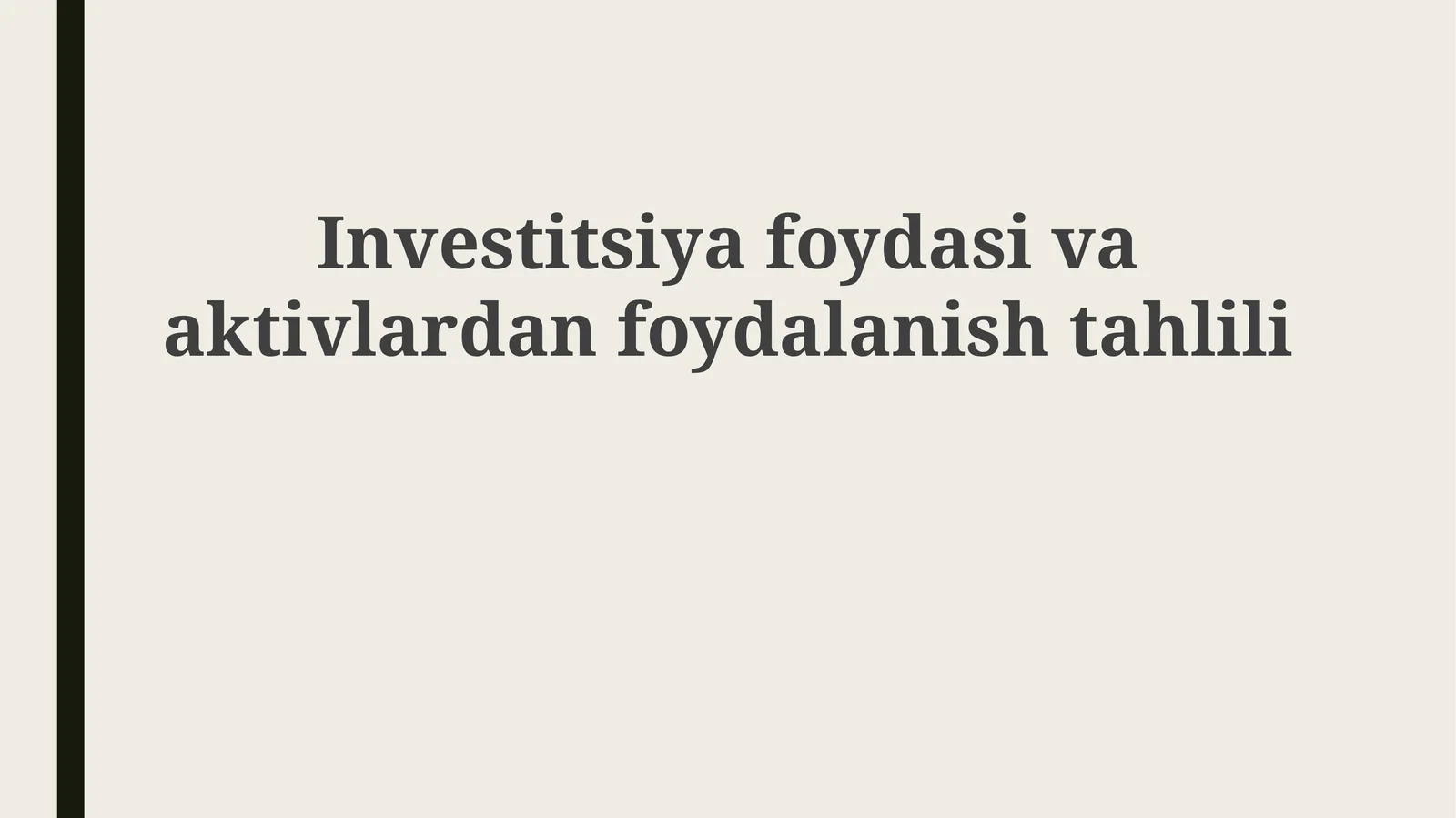 Investitsiyafoydasivaaktivlardanfoydalanishtahlili 1