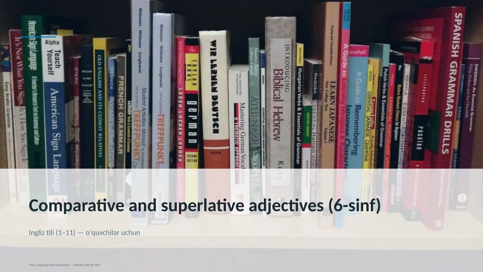 Comparative and superlative adjectives (6-sinf) 1