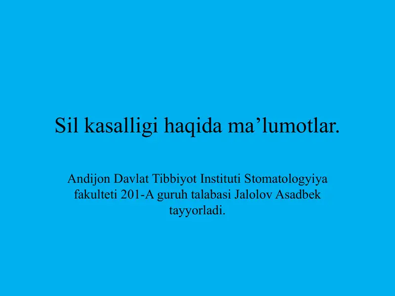 Sil kasalligi haqida ma’lumotlar. 1