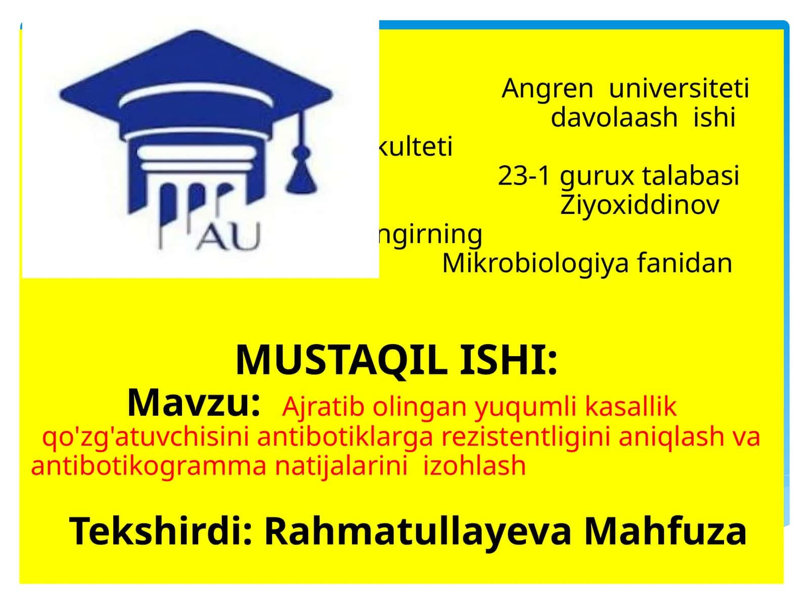 Angren Universitetida Volaash Ishi Fakulteti 23-1 Guruh Talabasi Ziyoxiddinov Jahongirning Mikrobiologiyafanidan Mustaqil Ishi 1