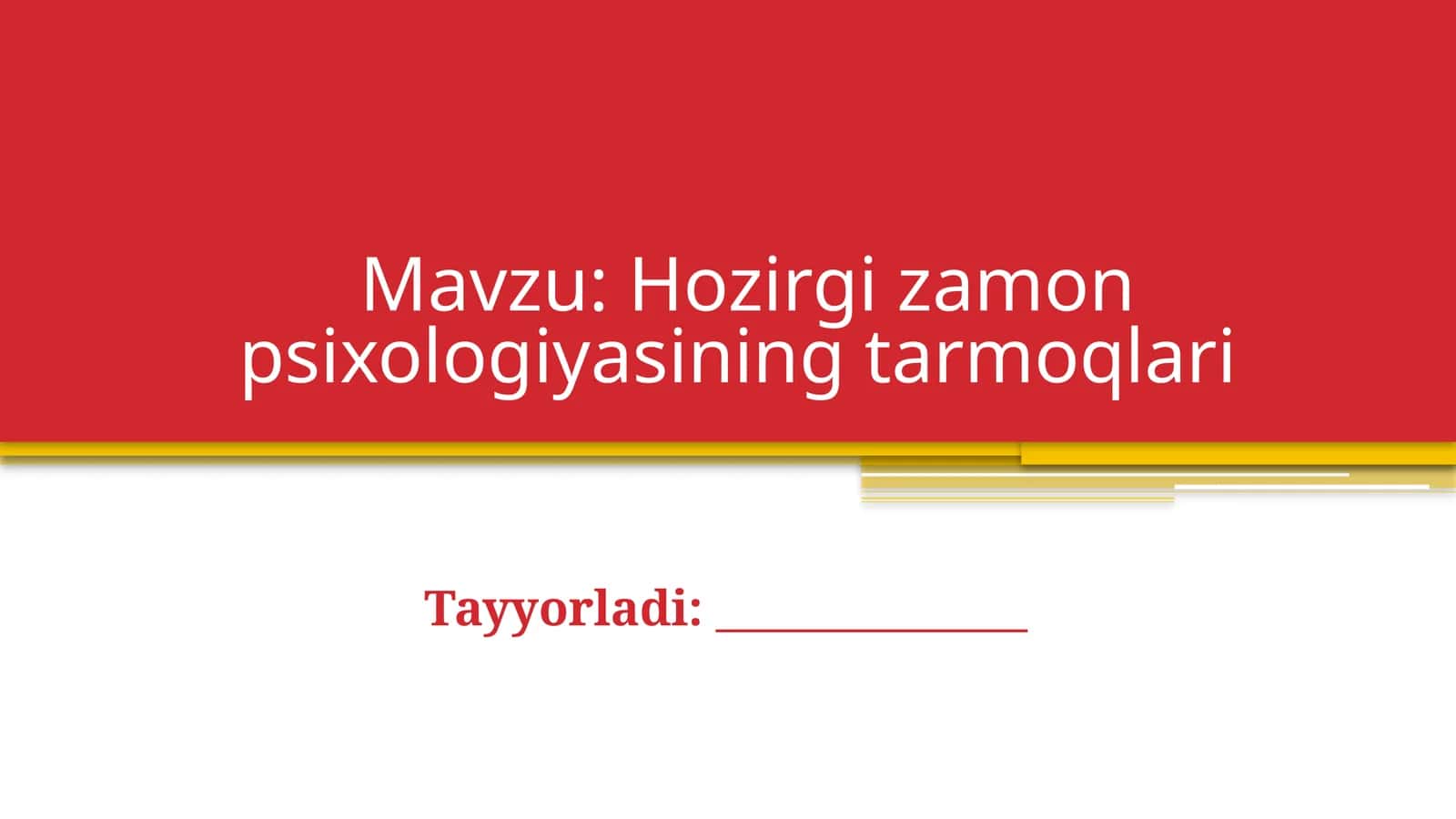 Hozirgi zamon psixologiyasining tarmoqlari 1
