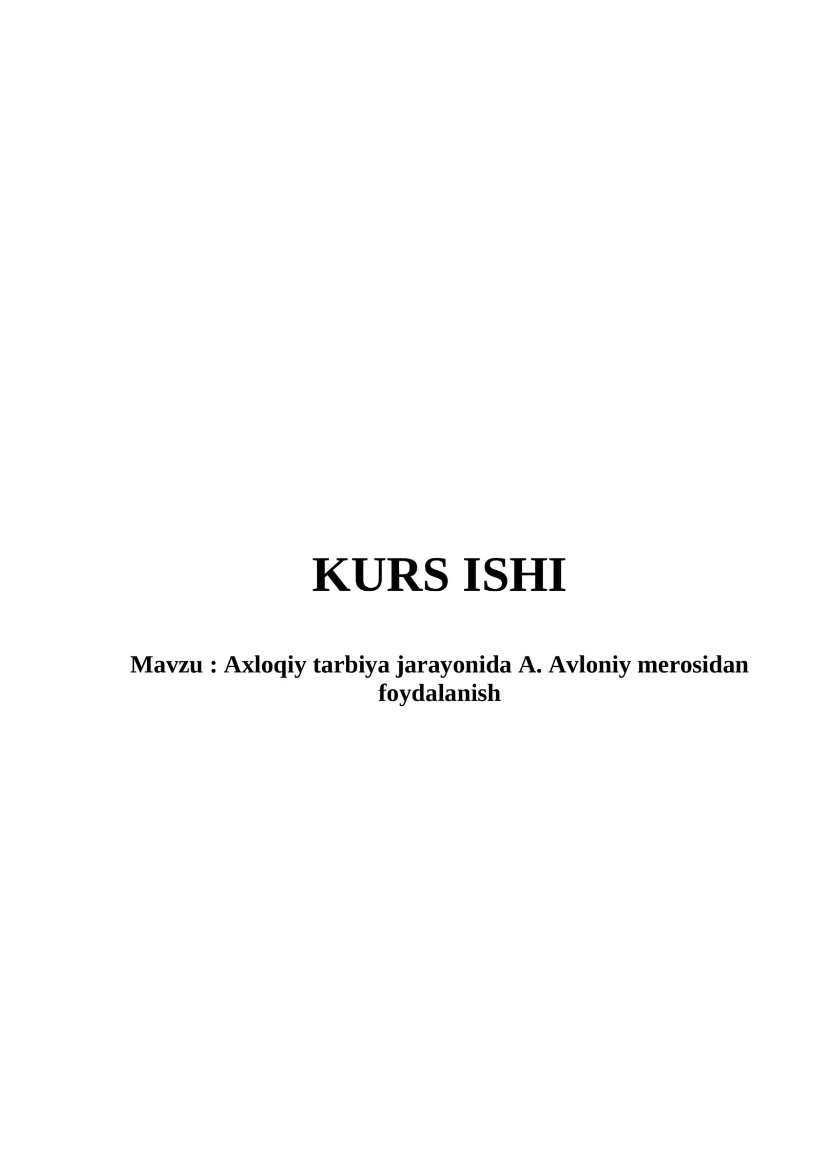 Axloqiy tarbiya jarayonida A. Avloniy merosidan foydalanish 1