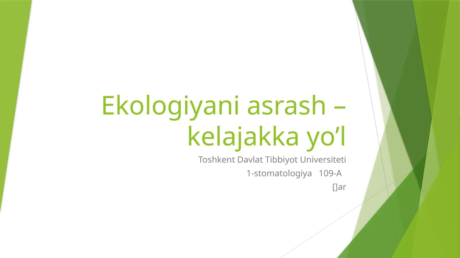 Ekologiyani asrash – kelajakka yo’l 1