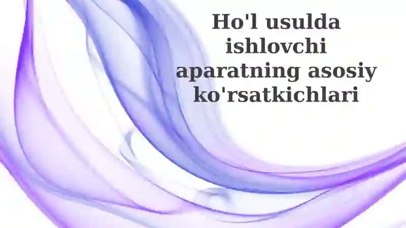Ho'lusulda ishlov berish mashinasining asosiy ko'rsatkichlari