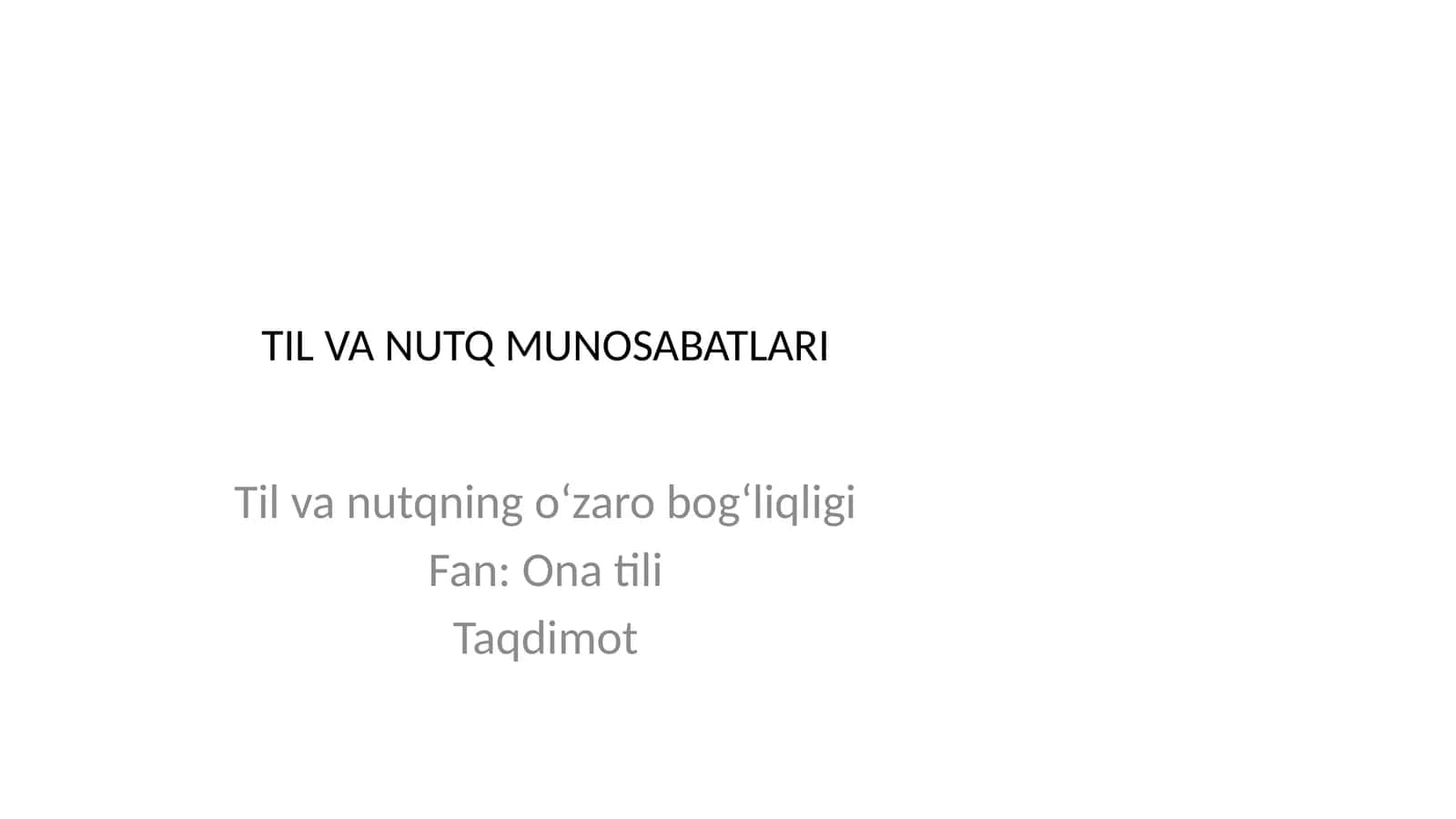 Til va nutq munosabatlari — PPTX prezentatsiya 1
