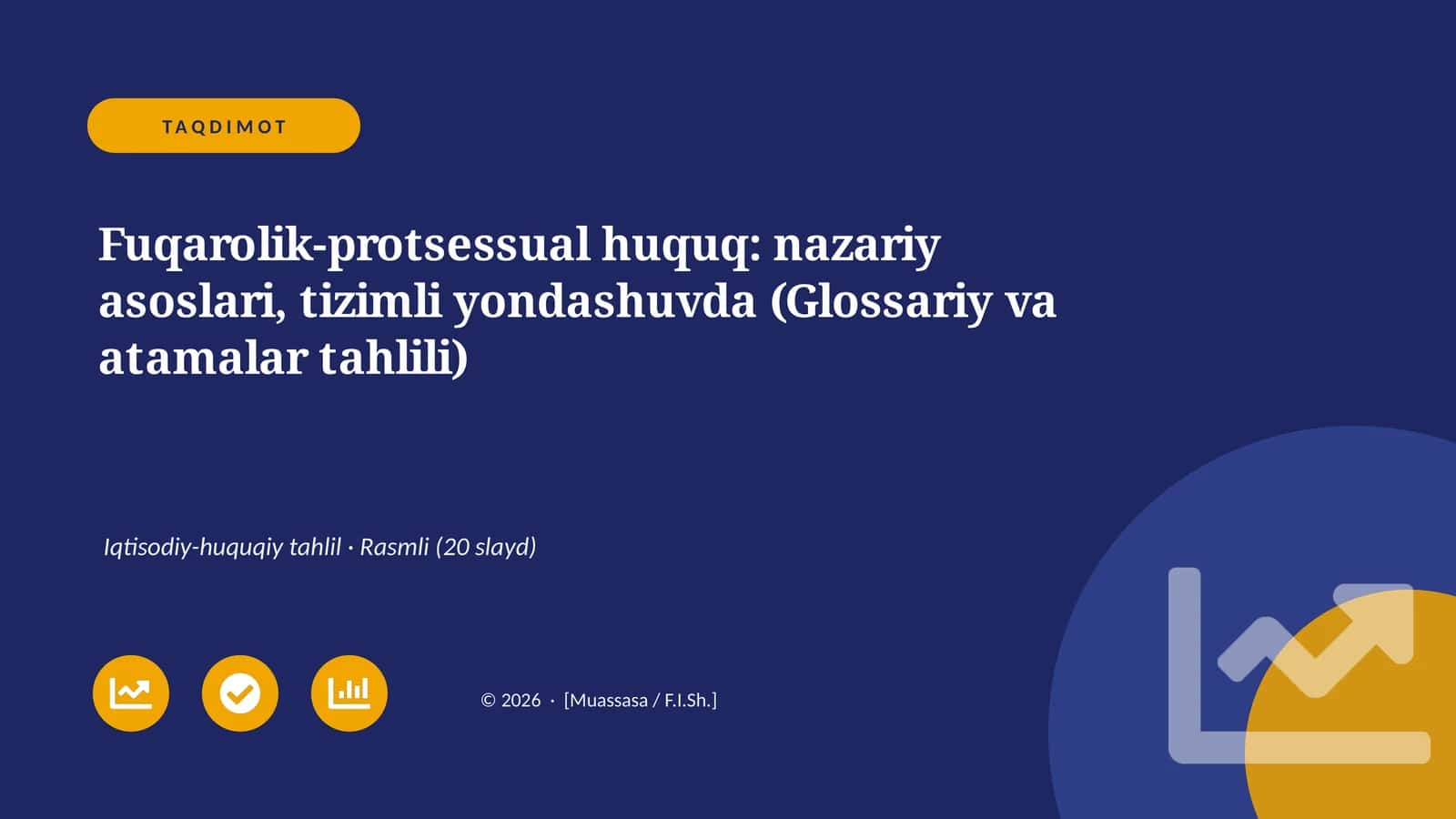 Fuqarolik-protsessual huquq: nazariy asoslari, tizimli yondashuvda (Glossariy va atamalar tahlili) 1