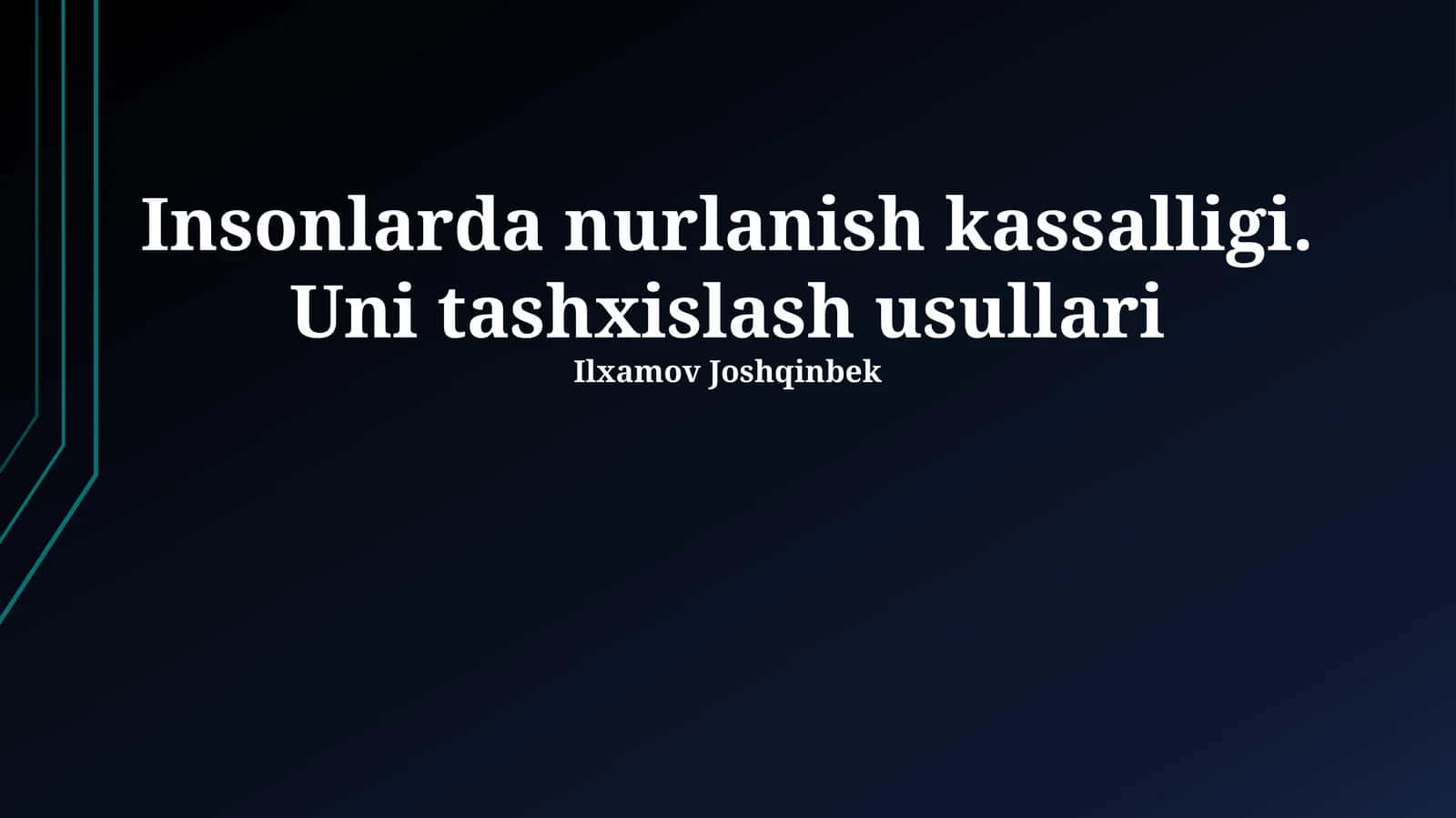 Insonlarda nurlanish kassalligi. Uni tashxislash usullari 1