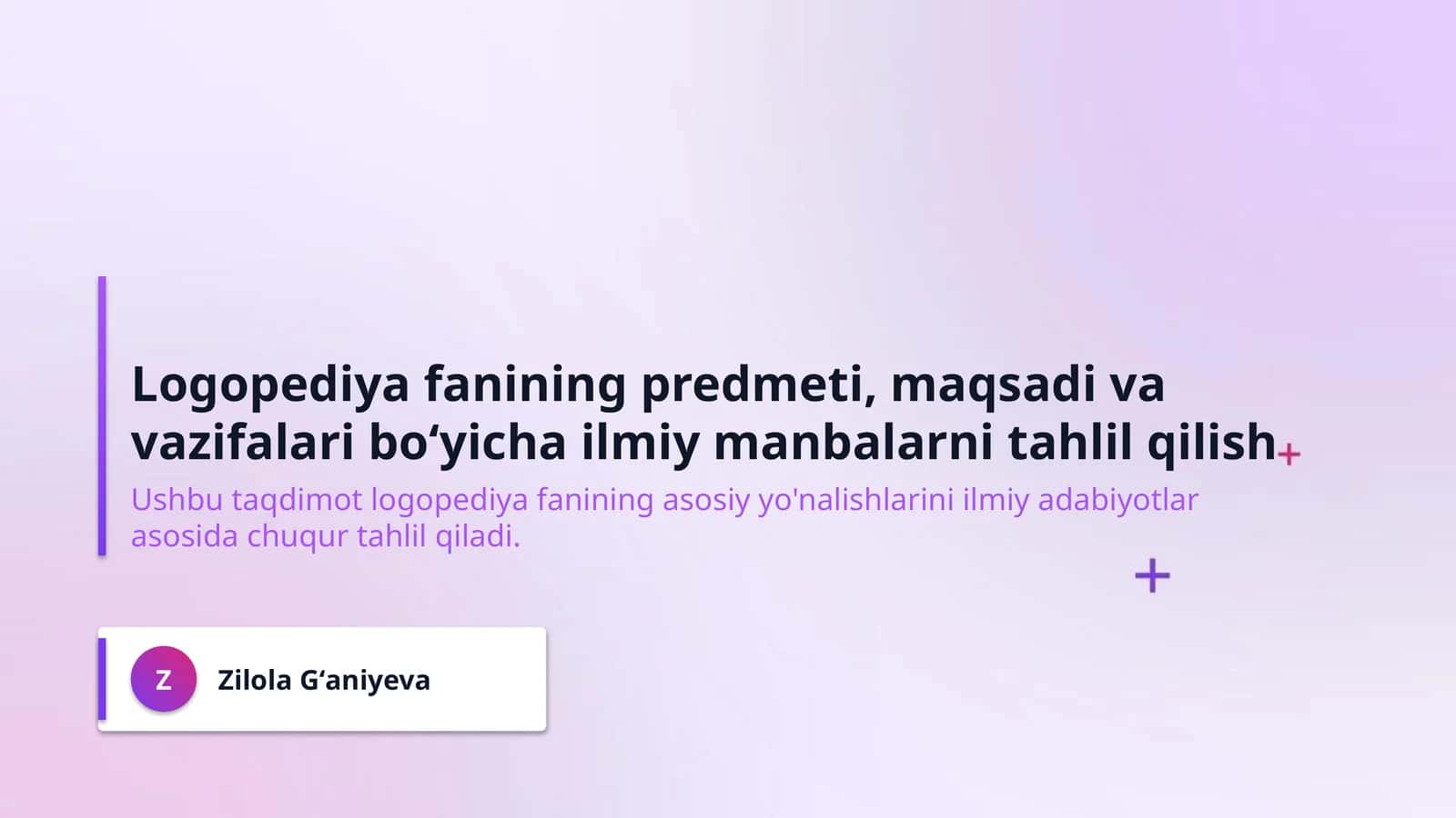 Logopediya fanining predmeti, maqsadi va vazifalari bo‘yicha ilmiy manbalarni tahlil qilish 1