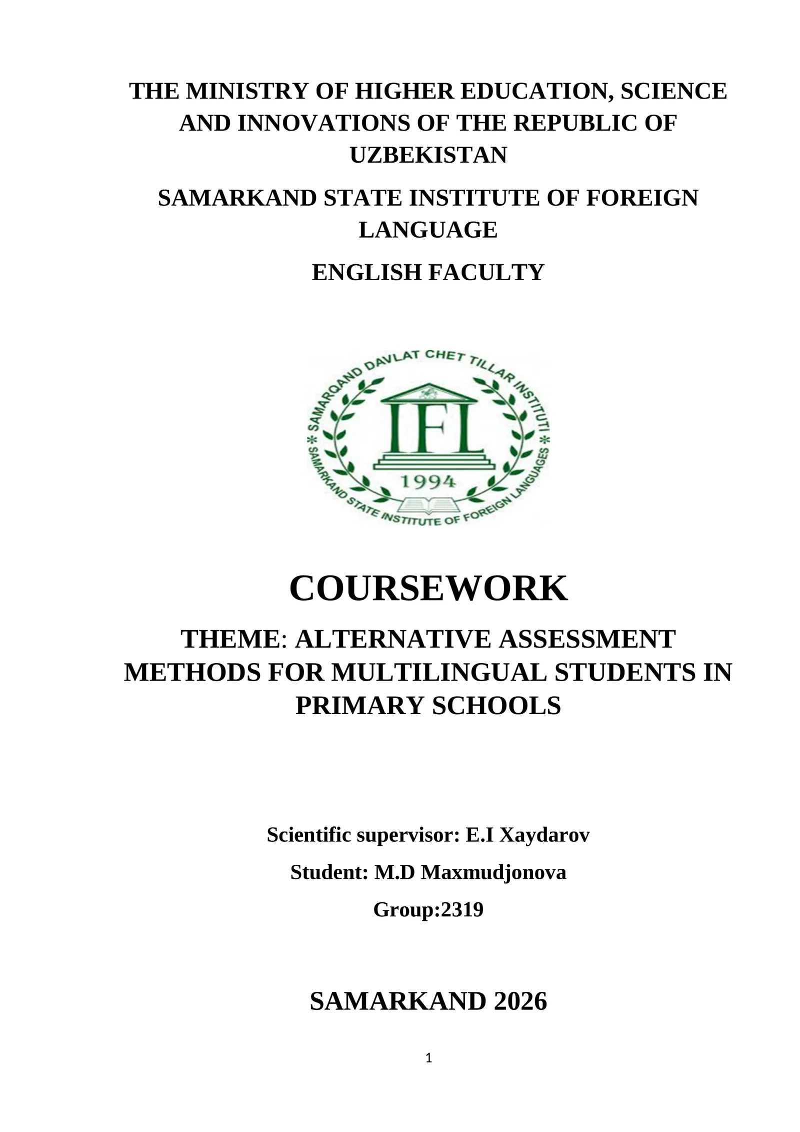 ALTERNATIVE ASSESSMENT METHODS FOR MULTILINGUAL STUDENTS 1