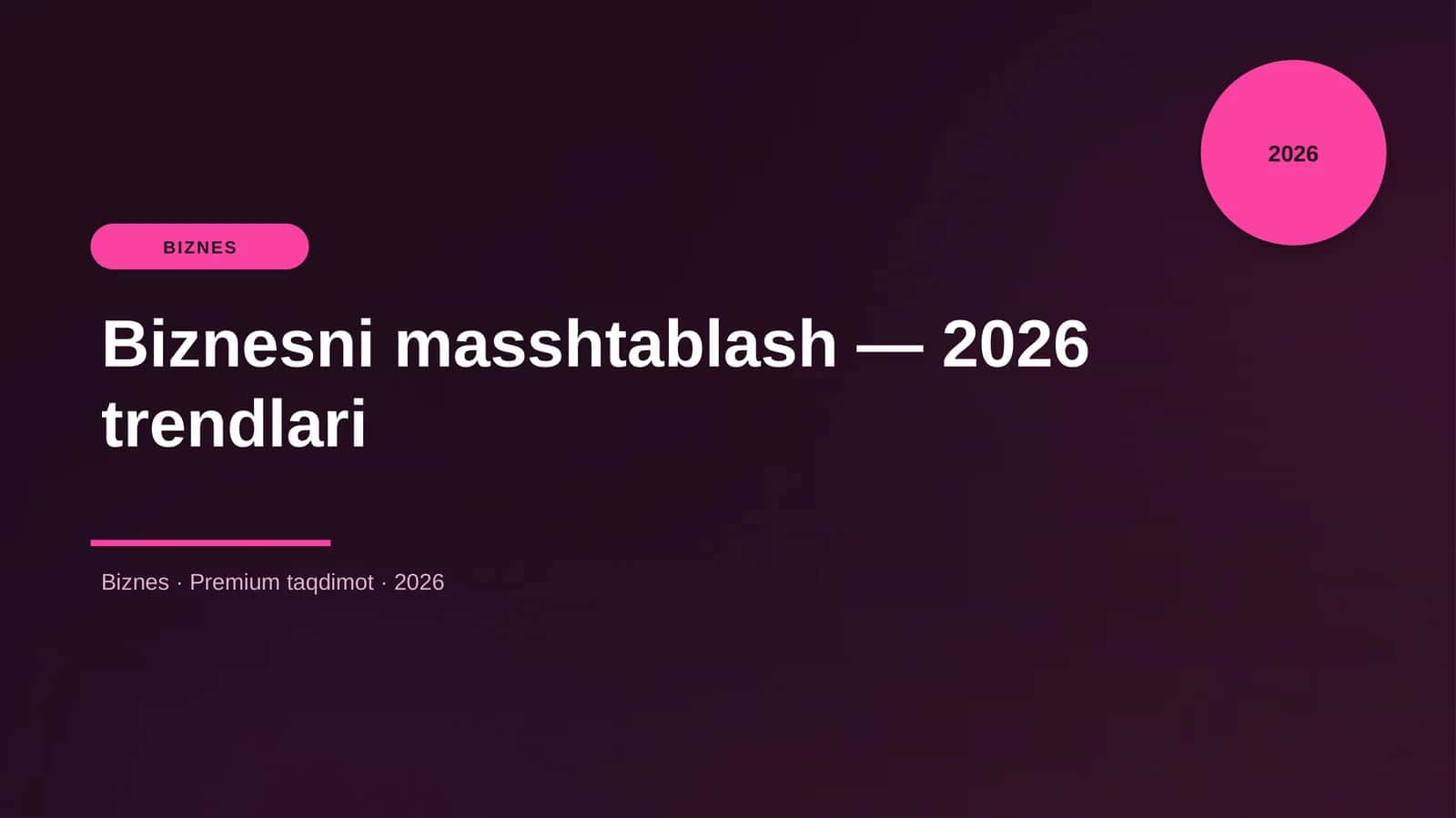 Biznesni masshtablash — 2026 trendlari 1