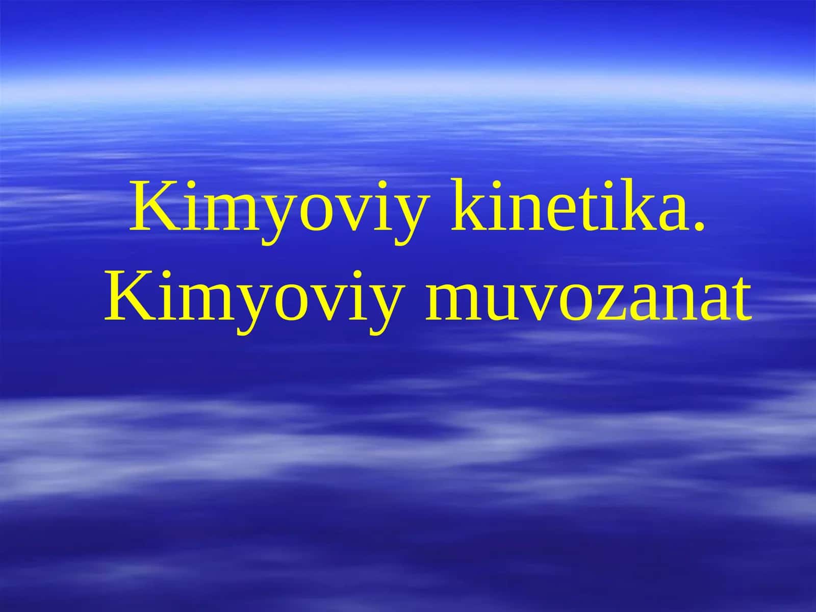 Kimyoviy kinetika 1