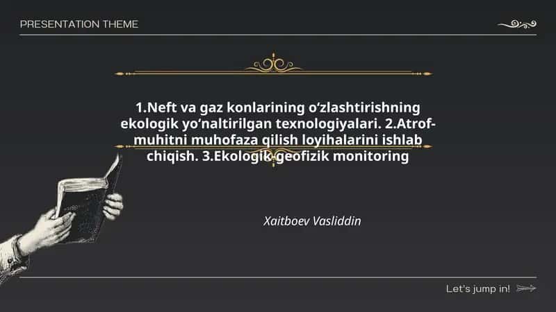 Neft va gaz konlarining oʻzlashtirishning ekologik yoʻnaltirilgan texnologiyalari 1