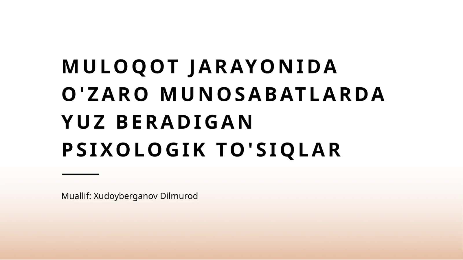 Muloqot jarayonida o'zaro munosabatlarda yuz beradigan psixologik to'siqlar 1
