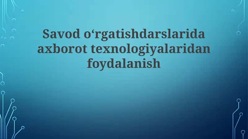 Savodoʻrgatish darslarida axborot texnologiyalaridan foydalanish 1
