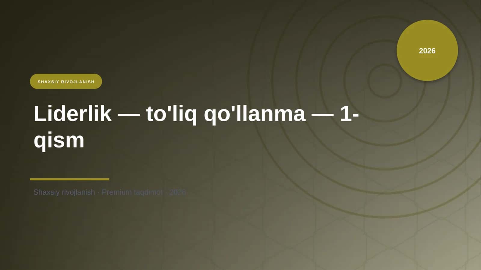 Liderlik — to'liq qo'llanma — 1-qism 1
