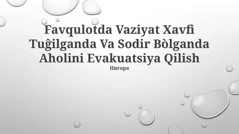 Favqulodda Vaziyat Xavfi Tuĝilganda Va Sodir Bòlganda Aholini Evakuatsiya Qilish 1
