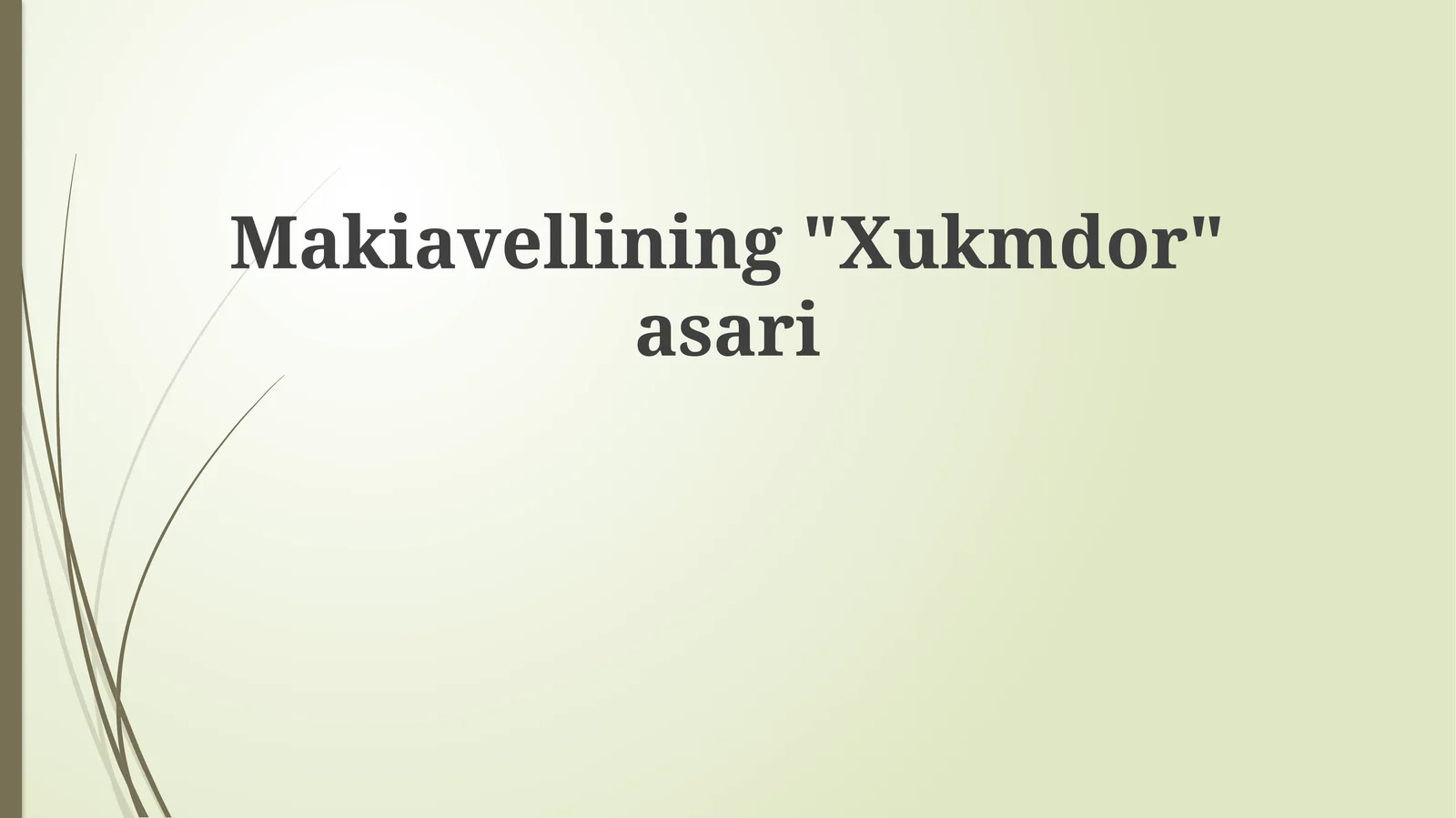 Makiavellining"Xukmdor"asari 1