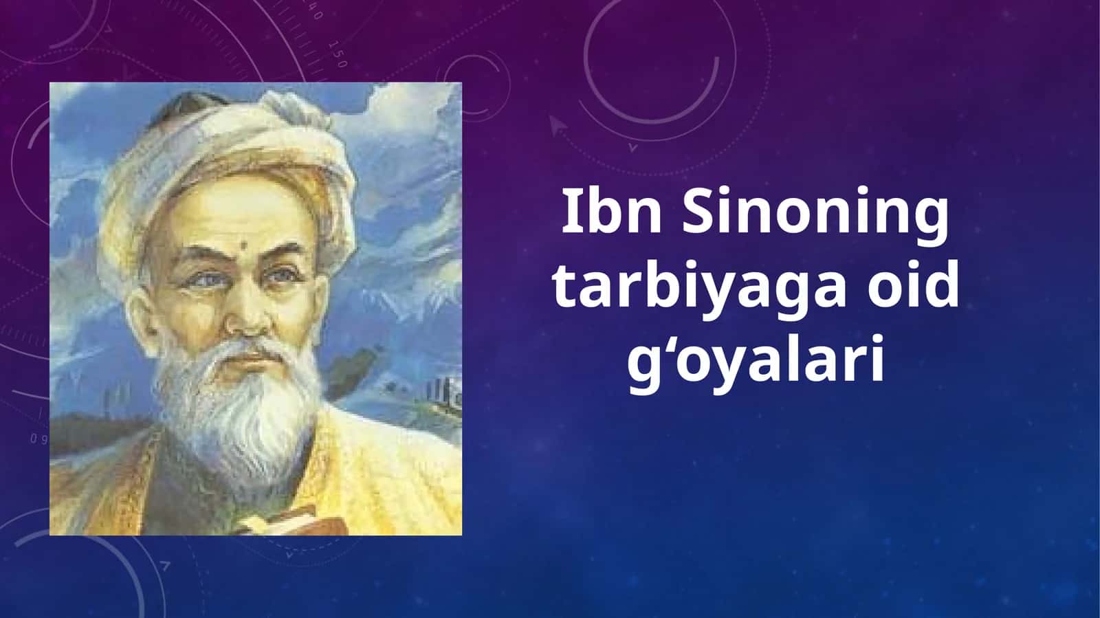 Ibn Sinoning tarbiyaga oid g‘oyalari 1