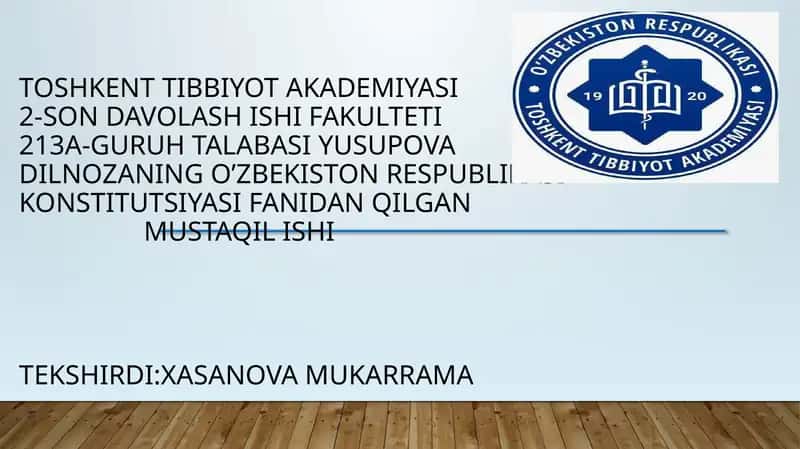 Toshkent Tibbiyot Akadeyemiyasi2-son Davolash Ishi Fakulteti213A-Guruh 1
