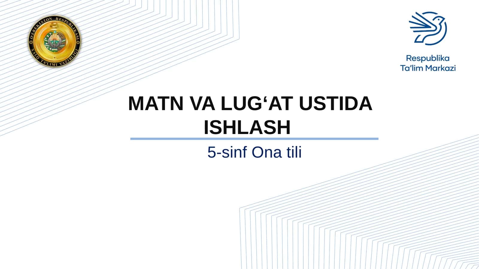 5-sinf Ona tili fanidan Matn va lug'atlar ustida ishlash dars ishlanma 1