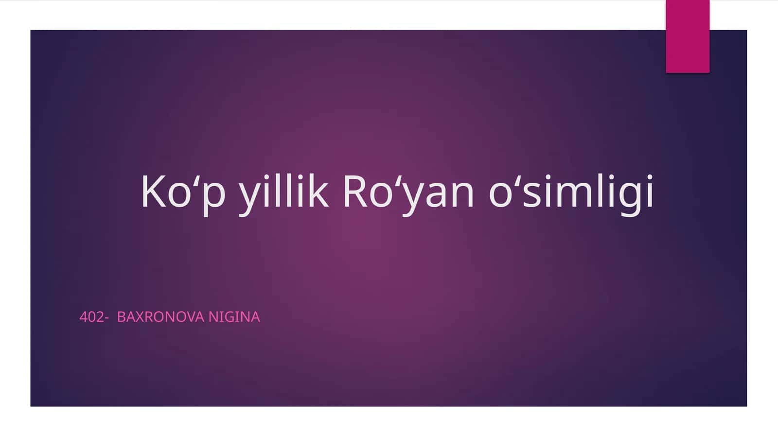 Koʻp yillik Roʻyan oʻsimligi 1