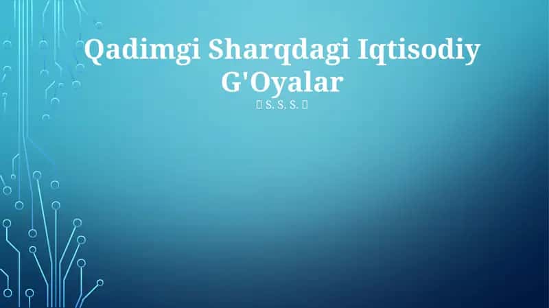 Qadimgi Sharqdagi Iqtisodiy G'Oyalar 1