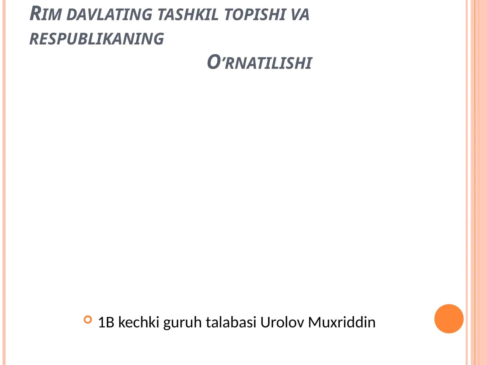 Rim davlating Tashkil topishi va respublikaning o’rnatilishi 1