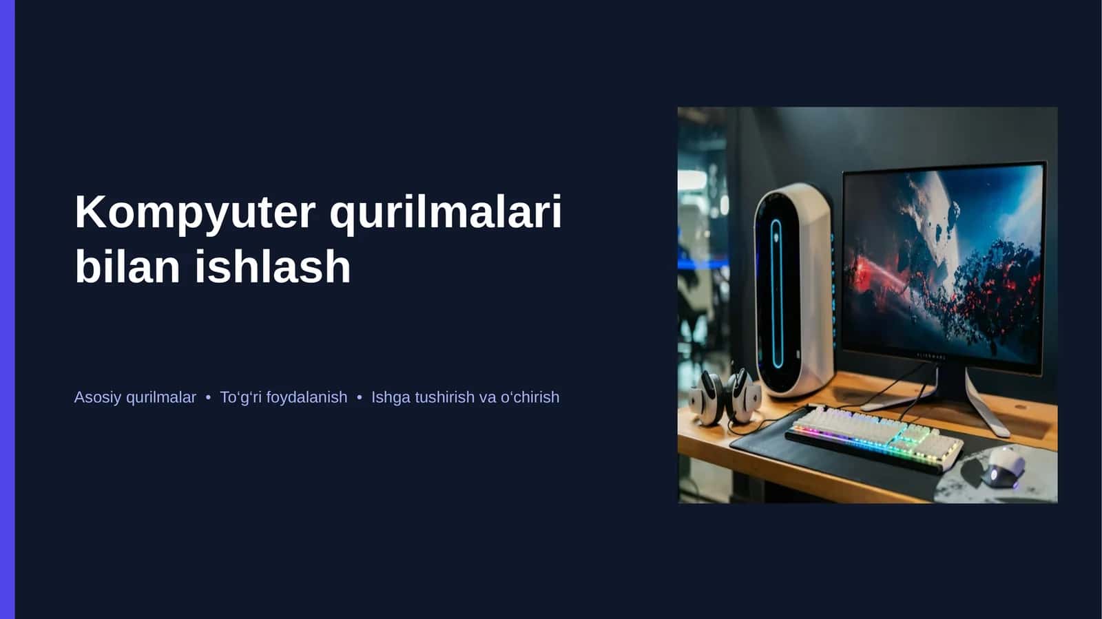 Kompyuter qurilmalari bilan ishlash 1