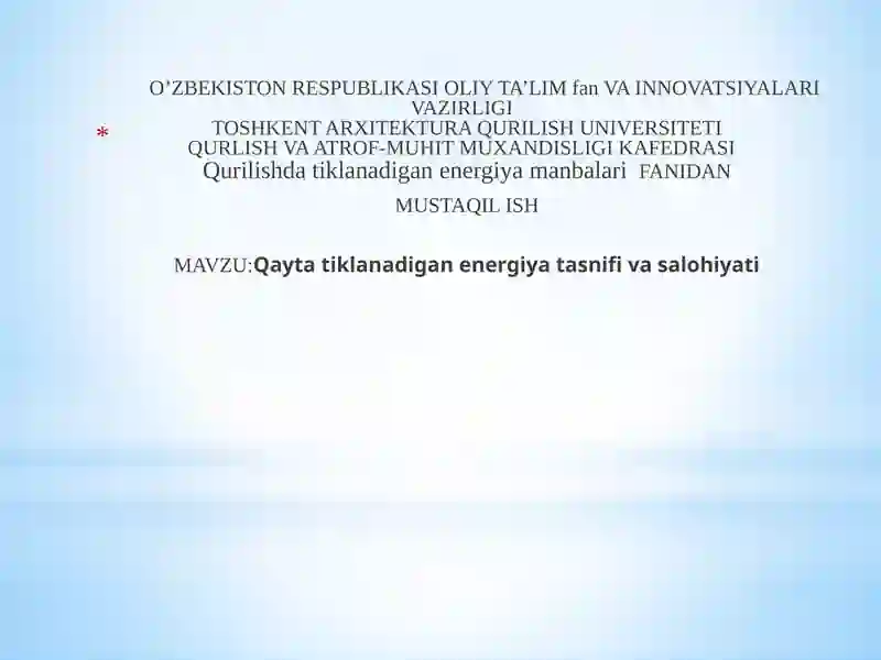 qayta tiklanadigan energiya tasnifi va salohiyati