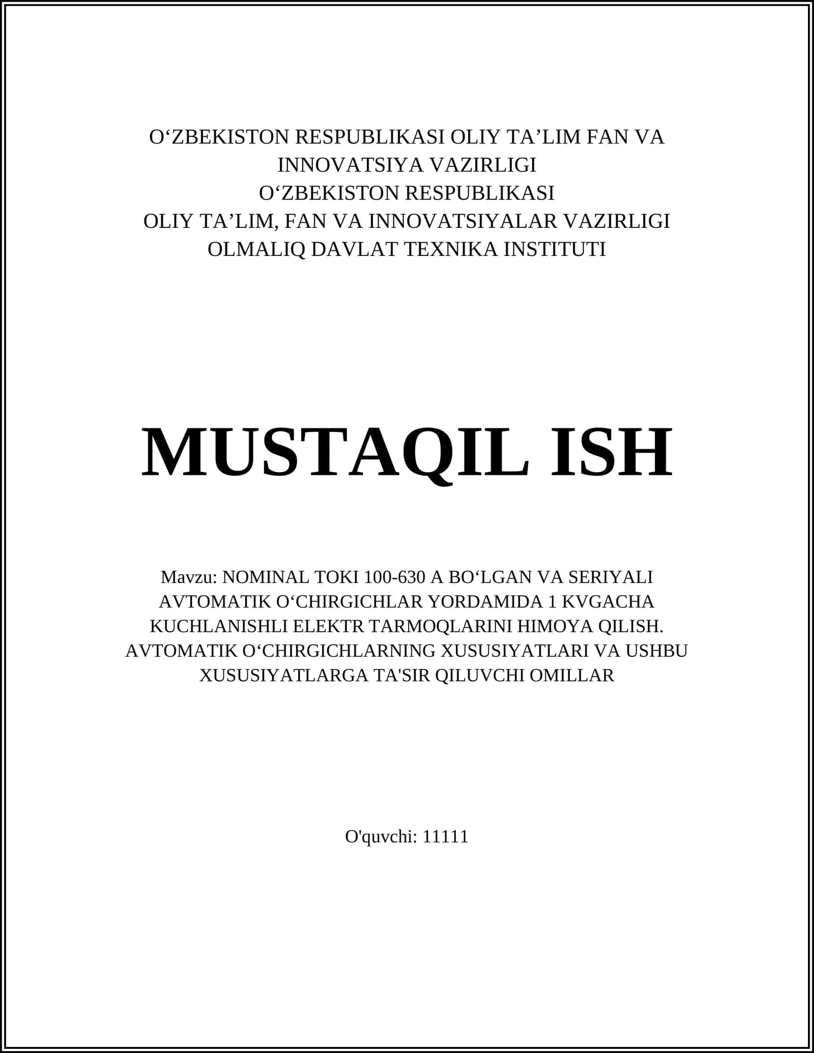 NOMINAL TOKI 100-630 A BO‘LGAN VA SERIYALI AVTOMATIK O‘CHIRGICHLAR YORDAMIDA 1 KVGACHA KUCHLANISHLI ELEKTR TARMOQLARINI HIMOYA QILISH 1