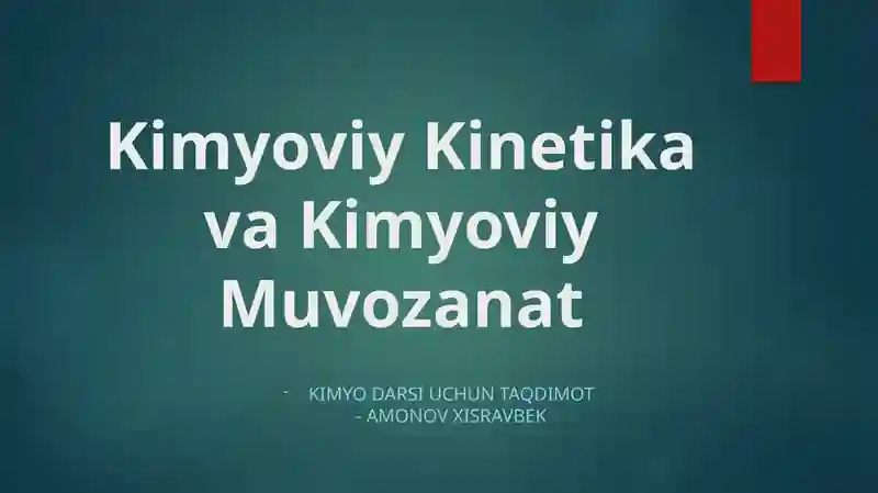 Kimyoviy Kinetika va Kimyoviy Muvozanat