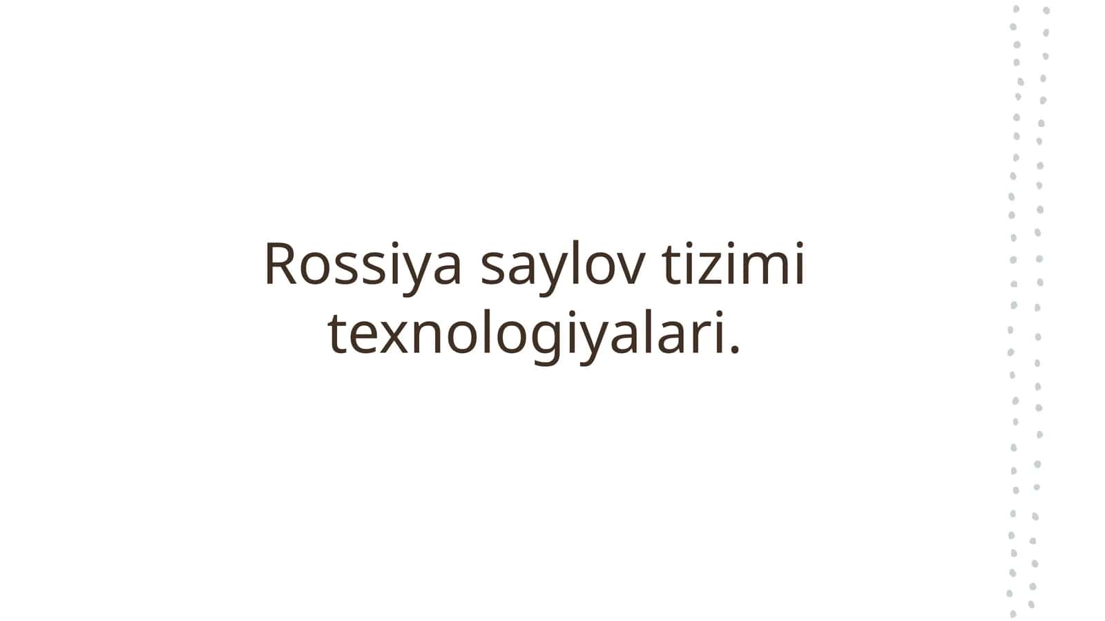 Rossiya saylov tizimi texnologiyalari 1