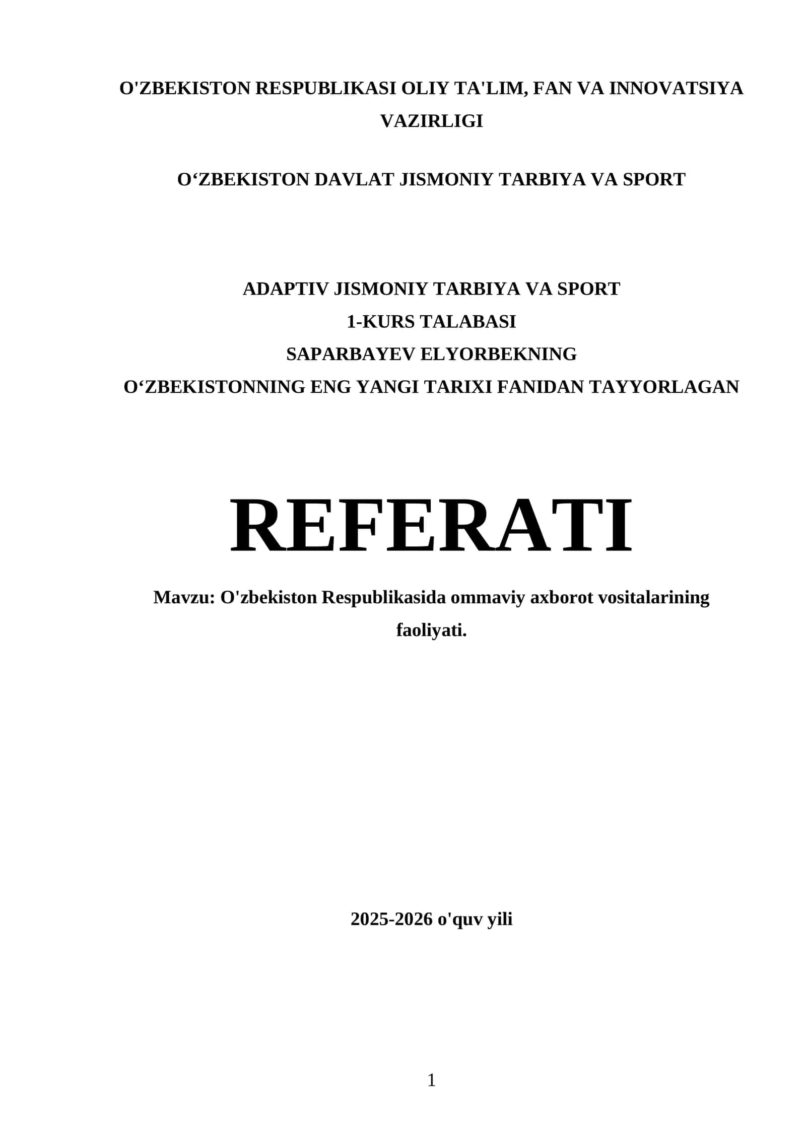 O'zbekiston Respublikasida ommaviy axborot vositalarining faoliyati. 2025-2026 o'quv yili Referati 1