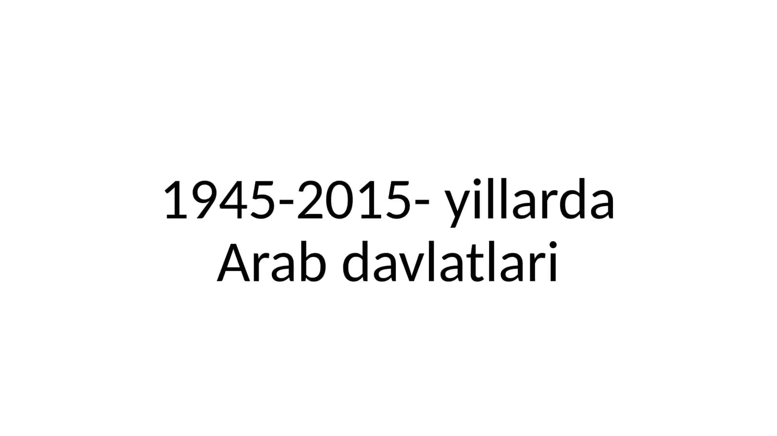 1945-2015-yillarda Arab davlatlari 1