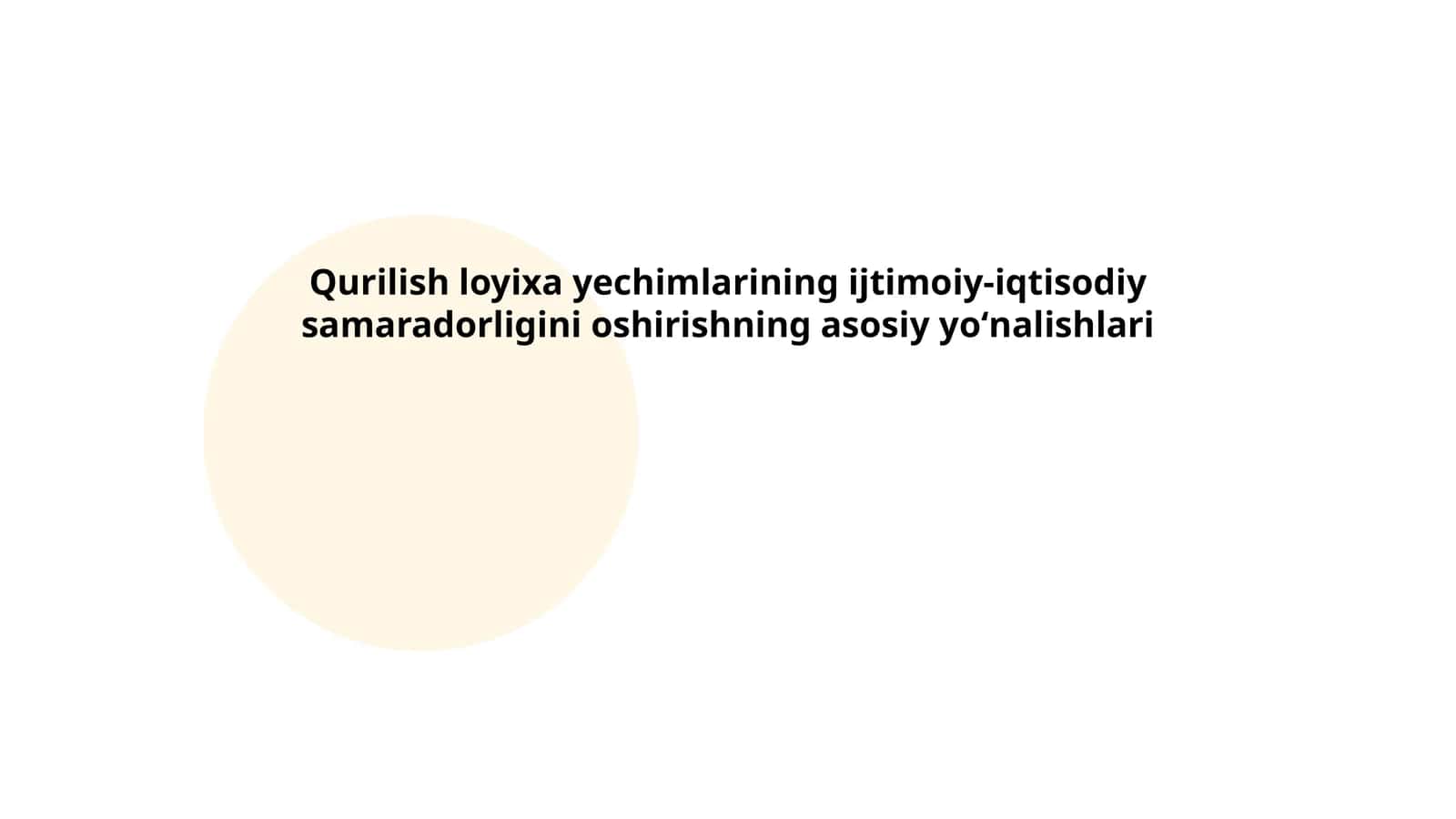 Qurilish loyixa yechimlarining ijtimoiy-iqtisodiy samaradorligini oshirishning asosiy yoʻnalishlari 1