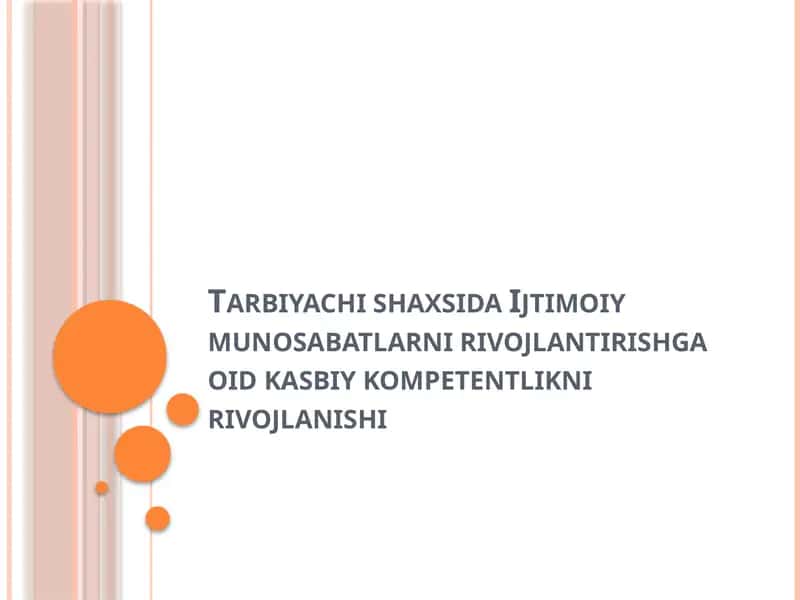Tarbiyachi shaxsida Ijtimoiy munosabatlarni rivojlantirishga oid kasbiy kompetentlikni rivojlanishi 1