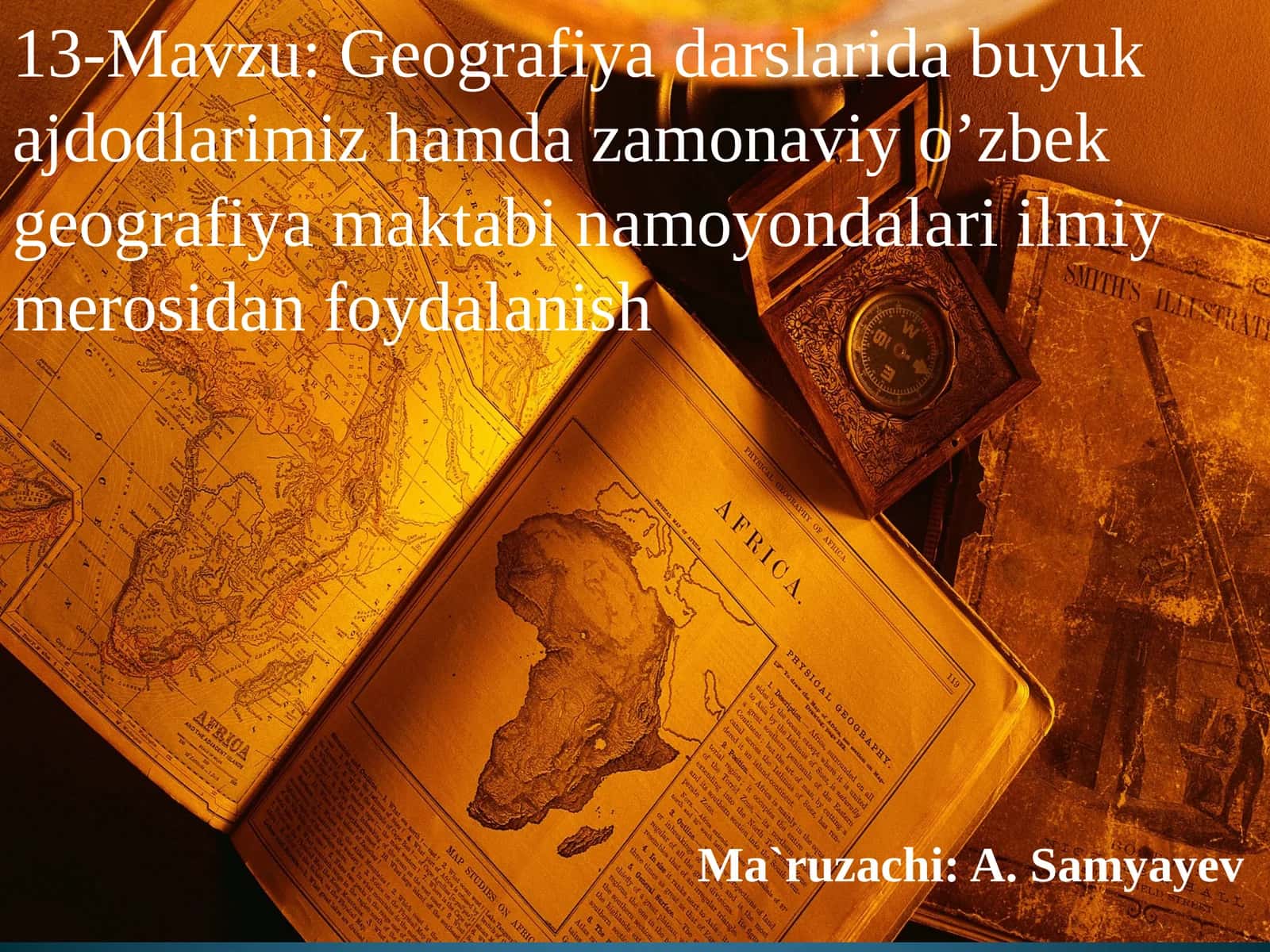 Geografiyadarslaridabuyukajdodlarimizhamdazamonaviyo’zbekgeografiyamaktabinamoyondalariilmiymerosidanfoydalanish 1