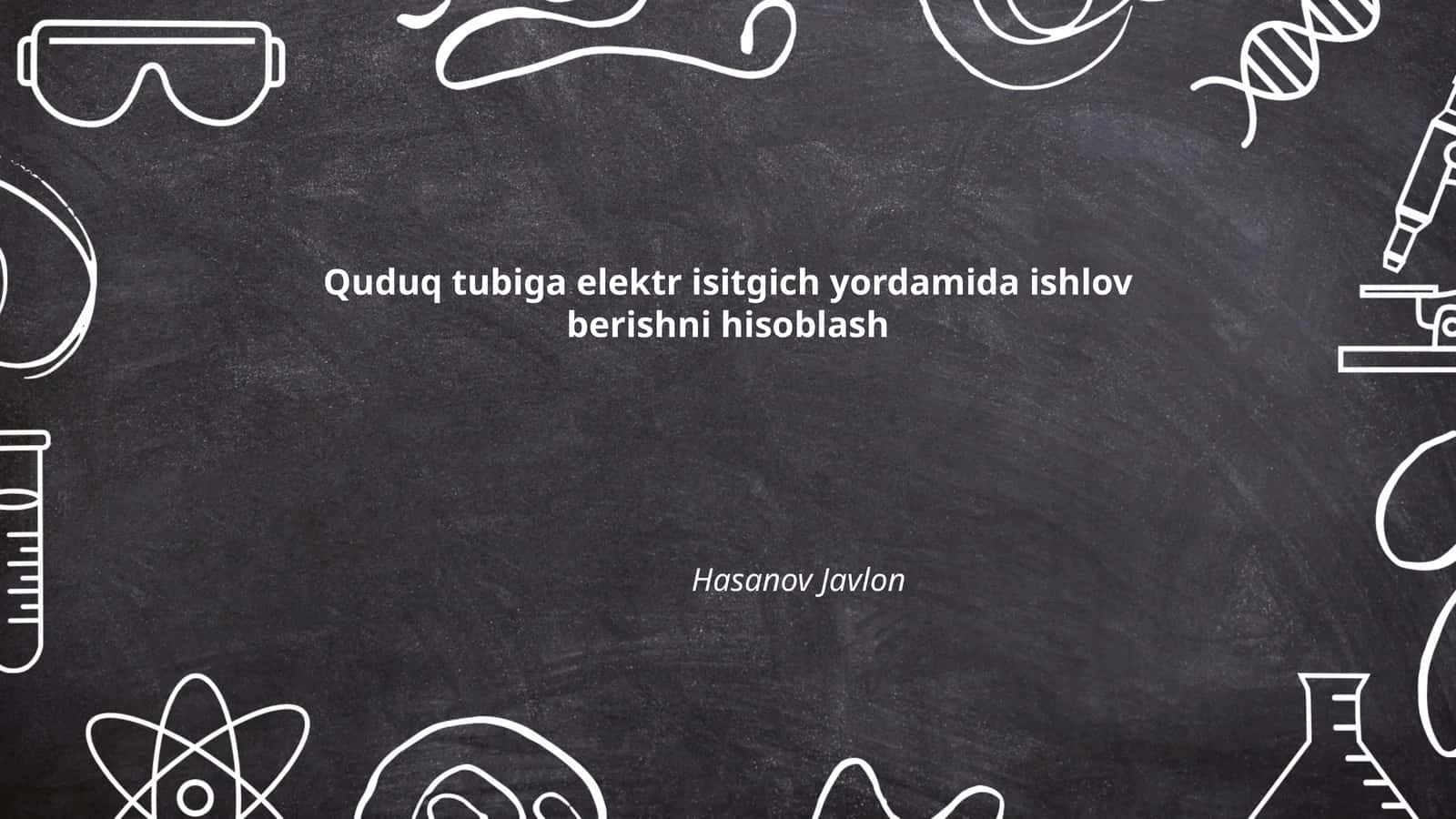 Quduq tubiga elektr isitgich yordamida ishlov berishni hisoblash 1