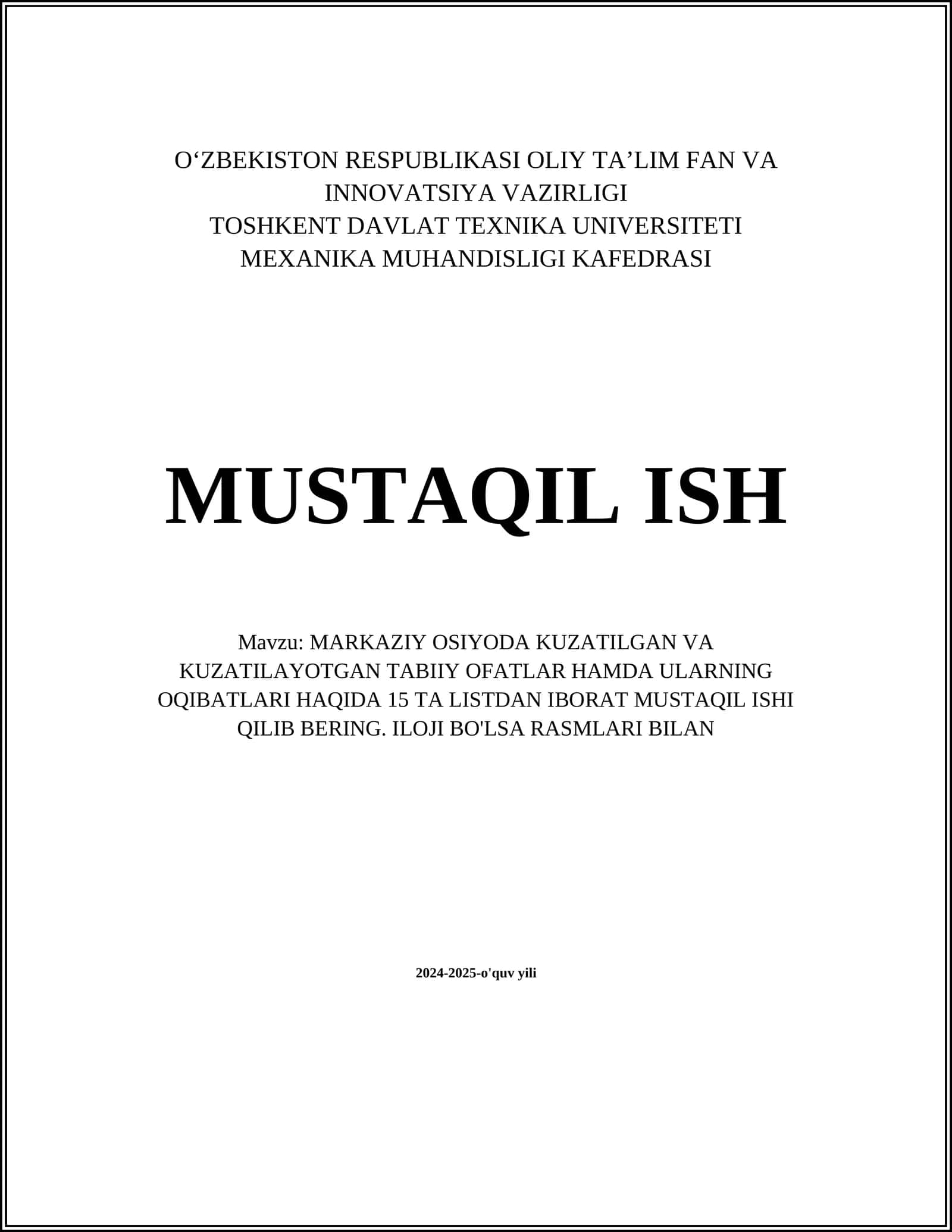 MARKAZIY OSIYODA KUZATILGAN VA KUZATILAYOTGAN TABIIY OFATLAR HAQIDA 2 TA MUSTAQIL ISH 1