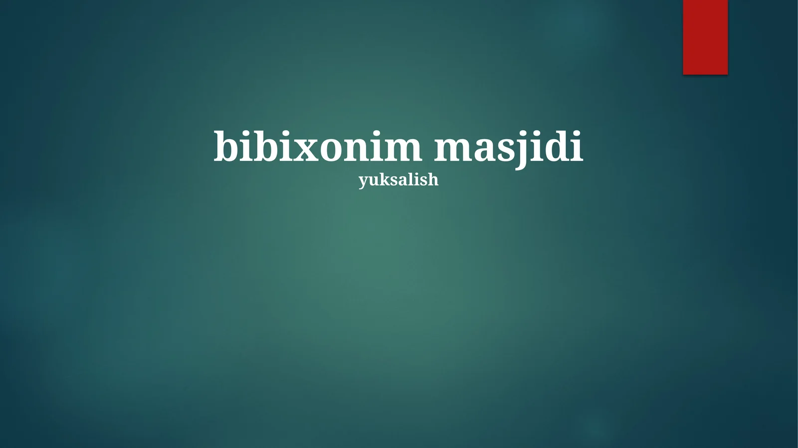 Bibi Xonim masjidi 1